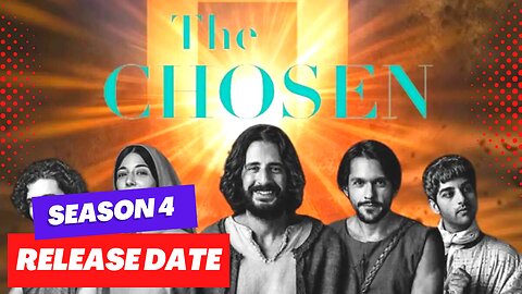The Chosen Season 4 Release Date & Everything We Know So Far