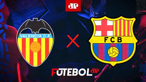 Valência x Barcelona - AO VIVO - 16/12/2023 - Campeonato Espanhol