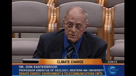 Prof. Don Easterbrook on Climate Change scam - Senate Energy, Environment & Telecommunications Cmte.