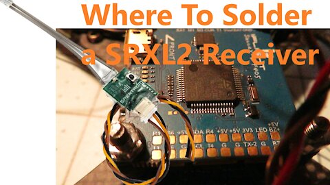 Where to Solder a SRXL2 Receiver to a Flight Controller!