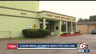 Forest Manor Multi-Service Center closure means last minute search for child care