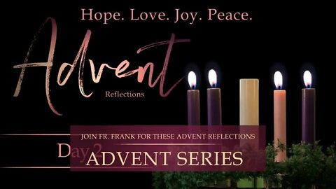 Prolife Advent Reflections with Fr. Frank Pavone - Day 2 -