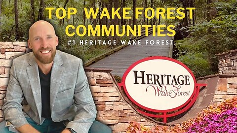 Top 3 Communities in Wake Forest: #1 Heritage Wake Forest