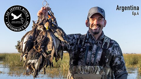 Just One More, Duck Hunting in Argentina | The Journey Within, South America Waterfowl Slam