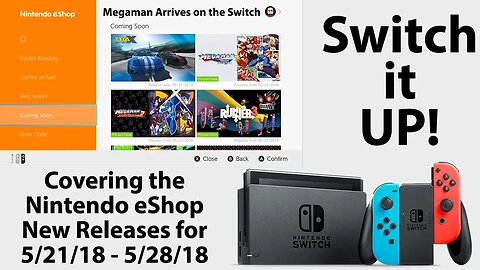 Switch it Up May 21, 2018 - May 28 2018: Checking out this Week's Nintendo eShop New Releases