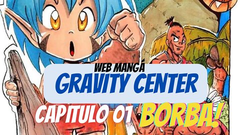 Web Mangá - webcomics HQ GRAVITY CENTER capitulo 01
