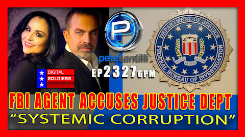 EP 2327-6PM FBI Agent Accuses Justice Department of 'Systemic Corruption'
