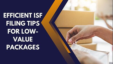 Simplifying ISF Filing for Small Shipments