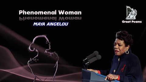 Maya Angelou - Phenomenal Woman - Great poems