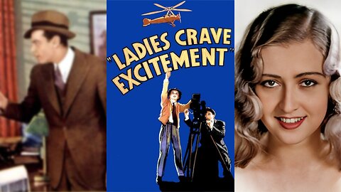 LADIES CRAVE EXCITEMENT (1935) Norman Foster & Evalyn Knapp | Action, Comedy, Drama | COLORIZED