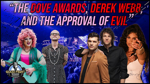 The Dove Awards, Derek Webb, and The Approval of Evil