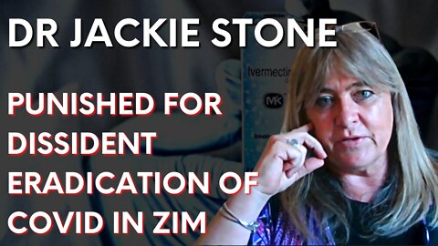 Meet Dr Jackie Stone, the ‘rogue’ doctor being punished for eradicating Covid-19 in Zimbabwe