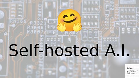 How to run a self hosted AI