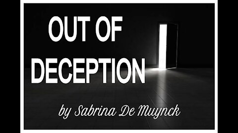 "OUT OF DECEPTION" by Sabrina De Muynck