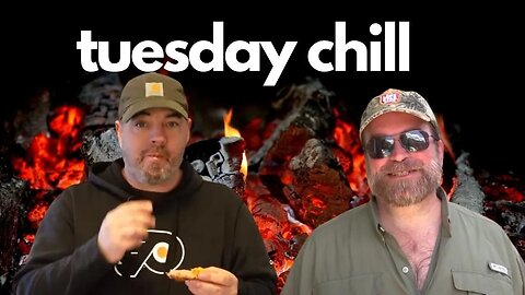Tuesday Chill - Episode 8
