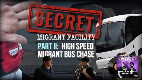Join James O'Keefe LIVE: High Speed Migrant Bus Chase