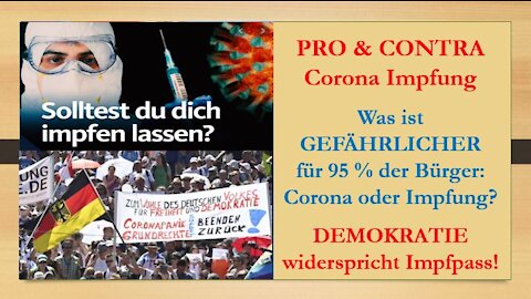 Pro & Contra CORONA Impfung - Soll ich mich impfen lassen? Wie sehr brauche ich das?