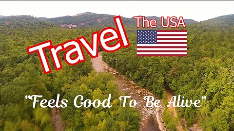 Feels Good to Be Alive - Traveling the USA