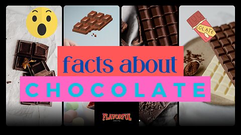 🍫Crazy Facts About Chocolate🍫