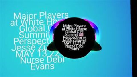 Major Players at White House C19 Summit 🇺🇲 Perspective w Jesse Zurawell w Nurse Debi Evans