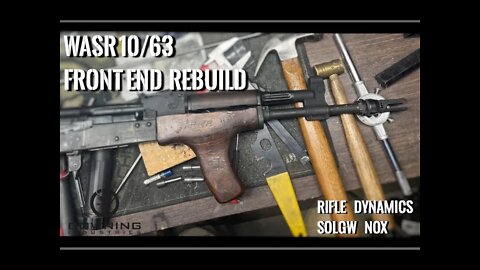 WASR 10/63 Rebuild, Part 1