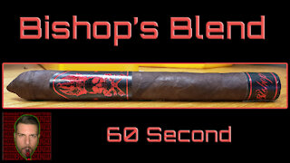 60 SECOND CIGAR REVIEW - Black Label Trading Company Bishop's Blend - Should I Smoke This