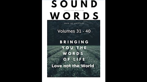 Sound Words, Love not the World