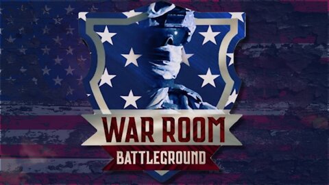 NEW: Join Us For Steve Bannon's, War Room Battleground | Weeknights 6-7PM EDT
