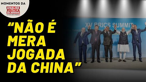 Quem ganha com a expansão dos BRICS Momentos da Análise Política da Semana