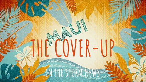 ITSN is proud to present: 'The Maui Cover-Up.' Sept. 22, 2023 8 P.M.