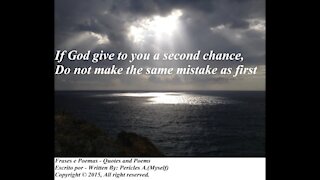 If God give to you a second chance... [Quotes and Poems]