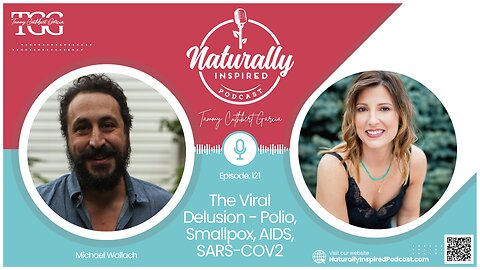 Michael Wallach - The Viral Delusion - Polio, Smallpox, AIDS, SARS-COV2