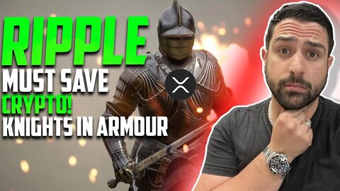⚠ RIPPLE (XRP) MUST SAVE CRYPTO! KNIGHTS IN ARMOUR | ABSOLUTE CHAOS IN THE MARKETS SBF AND FTX ⚠
