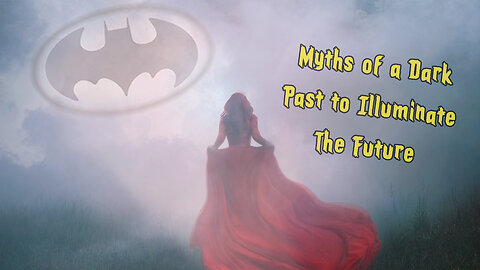 The Collective TRAUMA that Myth Reveals | BATMAN and the Ancient Encoded Messages to Break Free of the [V]