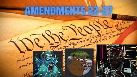 22nd to 27th Amendment - Documents that made America series