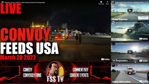 🔴#LIVE ❌PEOPLES CONVOY On FSSTV 3/28/2022