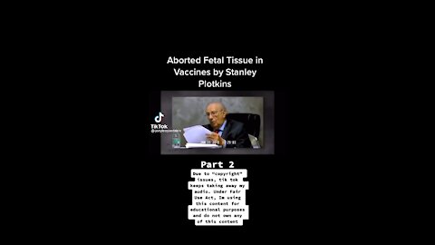 Doctor Admits Fetal Tissue in Vaccines