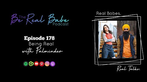 Episode 178 Being Real with Palminder