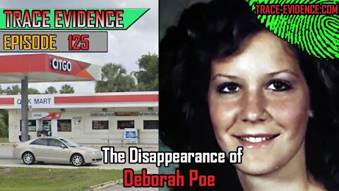 125 - The Disappearance of Deborah Poe