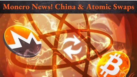 Monero News - Atomic Swaps, Bounty System, CCS, & China