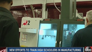 New efforts underway to train high schoolers in manufacturing