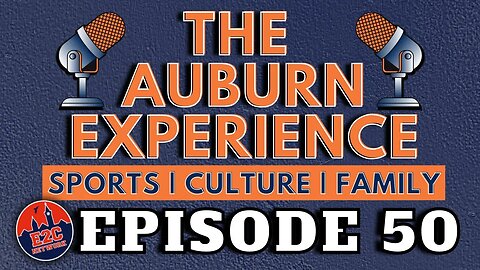 LIVE | The Auburn Experience | EPISODE 50 | First Gameday Weekend and Auburn vs UMass