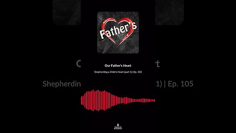 Shepherding a Child's Heart (part 1) Ep. 105 soundbite 8 #shorts