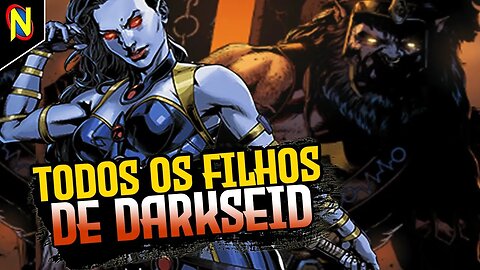 A LINHAGEM DE APOKOLIPS: OS FILHOS DE DARKSEID