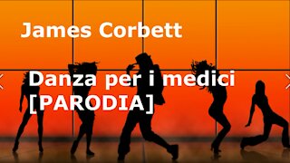 James Corbett - Danza per i medici