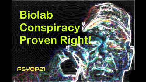 Biolab conspiracy proven right!