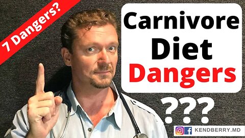 7 Dangers of the Carnivore Diet?? (Doctor Explains) 2021