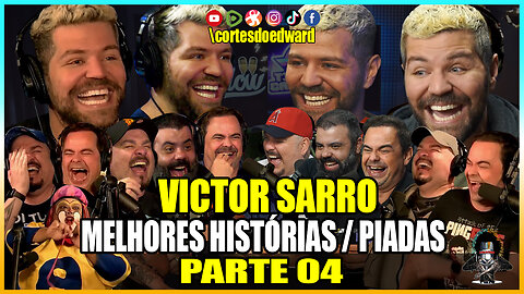 VICTOR SARRO "O REI DOS PODCASTS " ESPECIAL PARTE 04