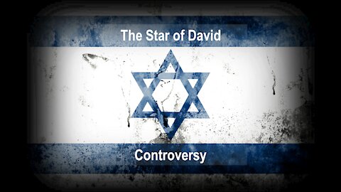 The Star of David Controversy