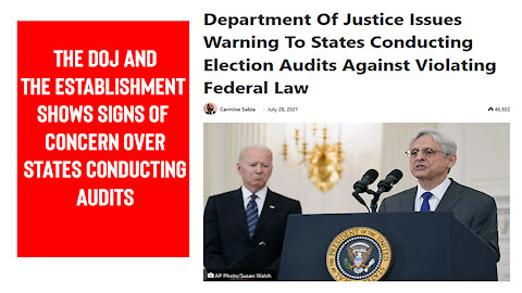 DOJ and The Establishment Grow Concerned Over State Election Audits